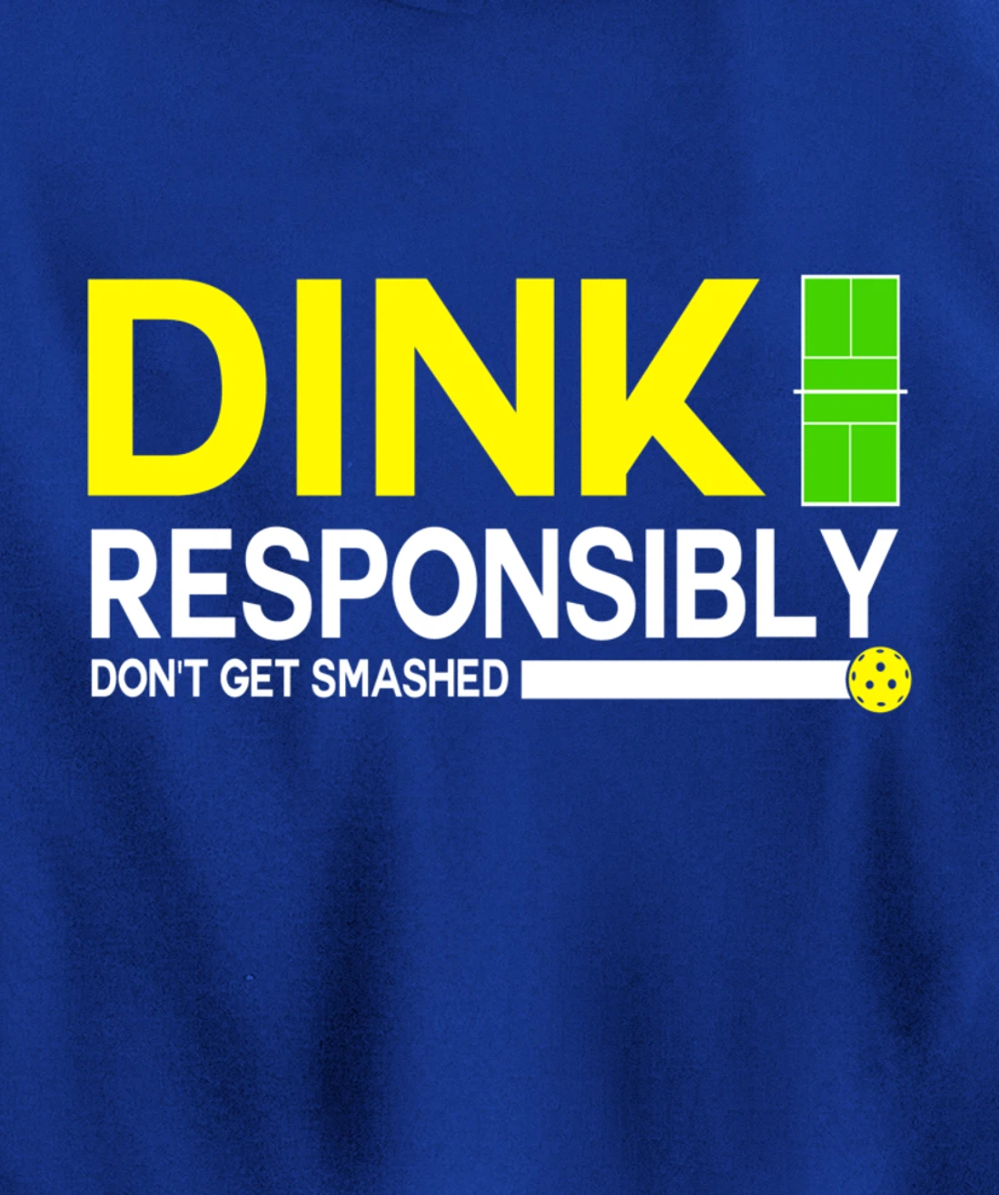 Dink Responsibly Funny Pickleball Dinking Sport Lover Pullover Hoodie