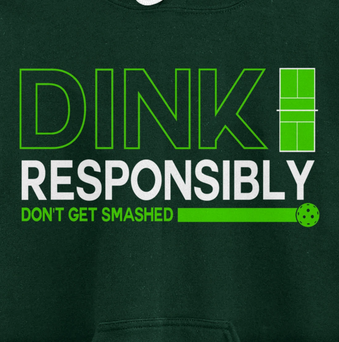 Dink Responsibly Funny Pickleball Dinking Sport Lover Pullover Hoodie