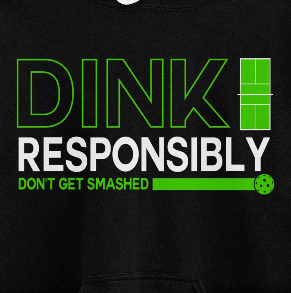 Dink Responsibly Funny Pickleball Dinking Sport Lover Pullover Hoodie