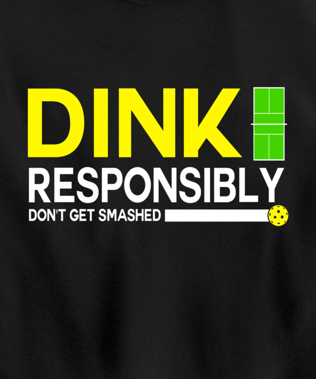 Dink Responsibly Funny Pickleball Dinking Sport Lover Pullover Hoodie