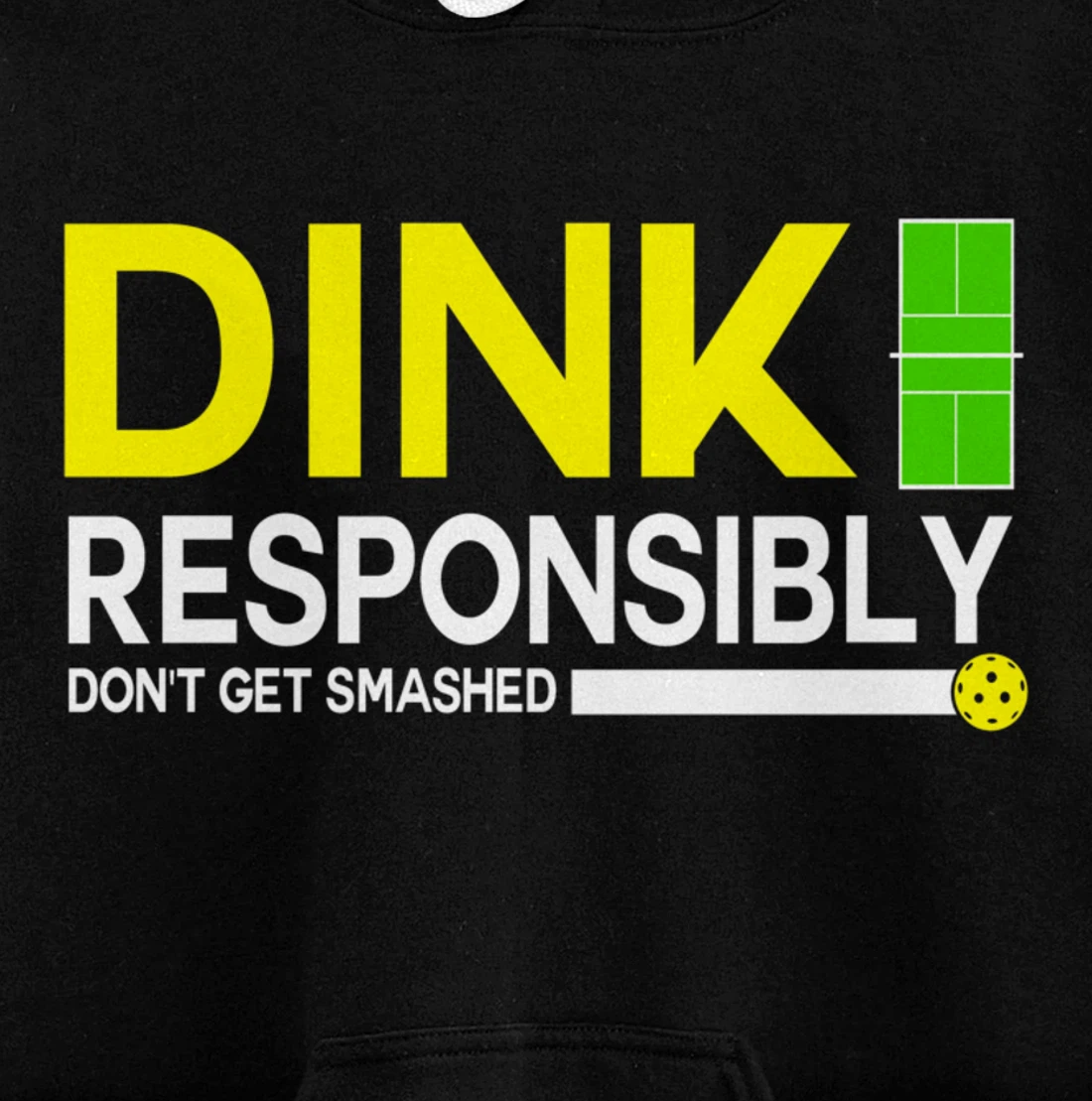 Dink Responsibly Funny Pickleball Dinking Sport Lover Pullover Hoodie