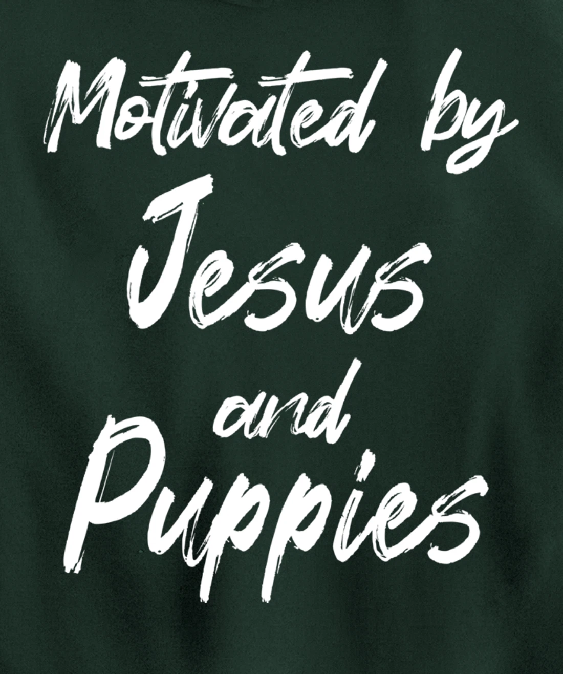 Motivated By Jesus And Puppies, Funny Jesus, Funny Puppy Pullover Hoodie
