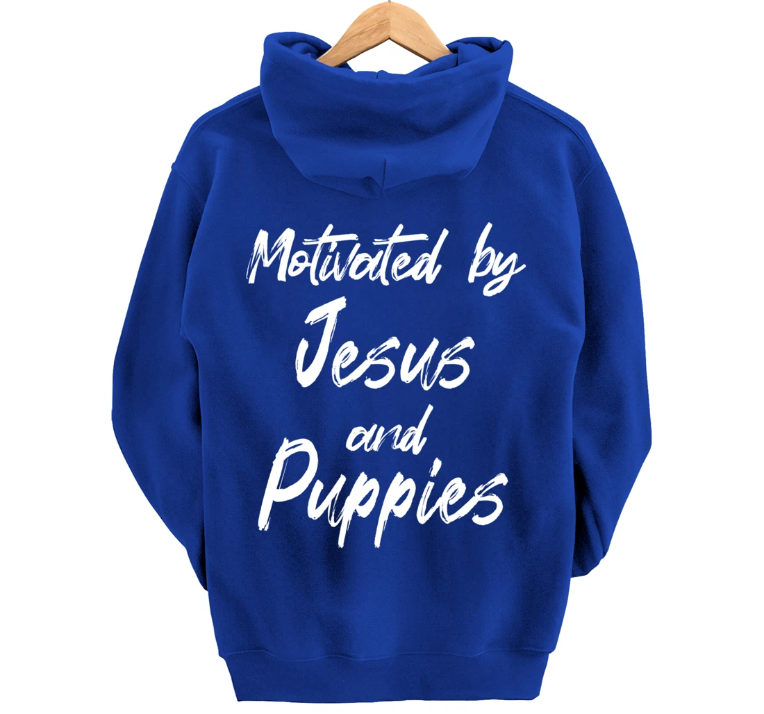 Motivated By Jesus And Puppies, Funny Jesus, Funny Puppy Pullover Hoodie