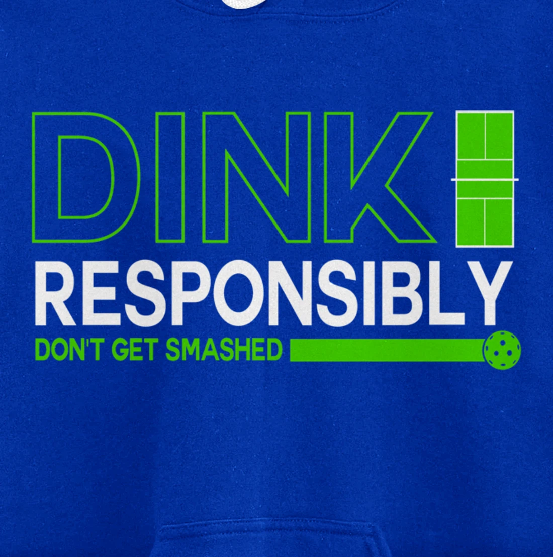 Dink Responsibly Funny Pickleball Dinking Sport Lover Pullover Hoodie
