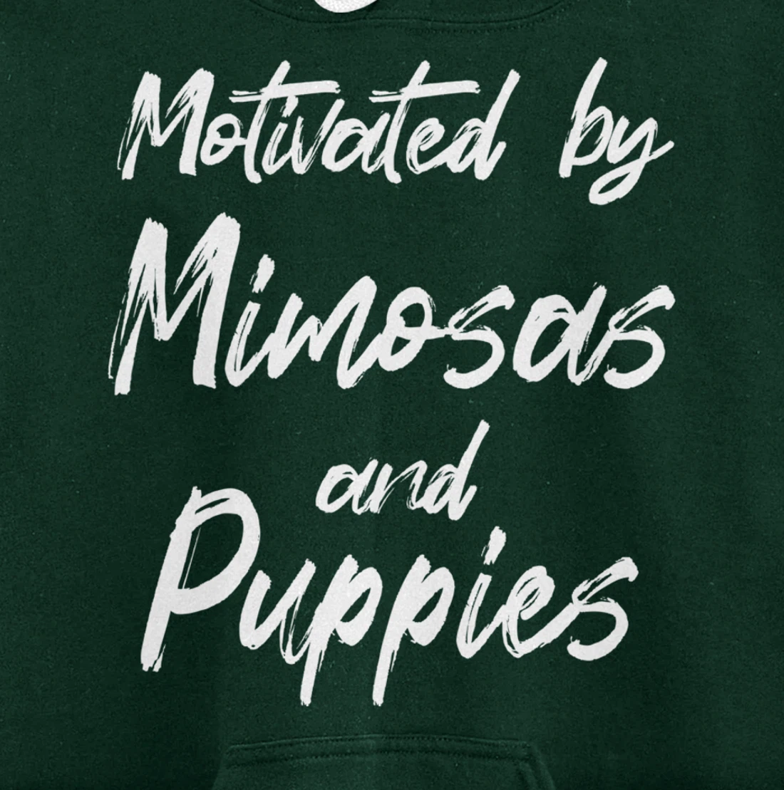 Motivated By Mimosas And Puppies, Funny Mimosa, Funny Puppy Pullover Hoodie