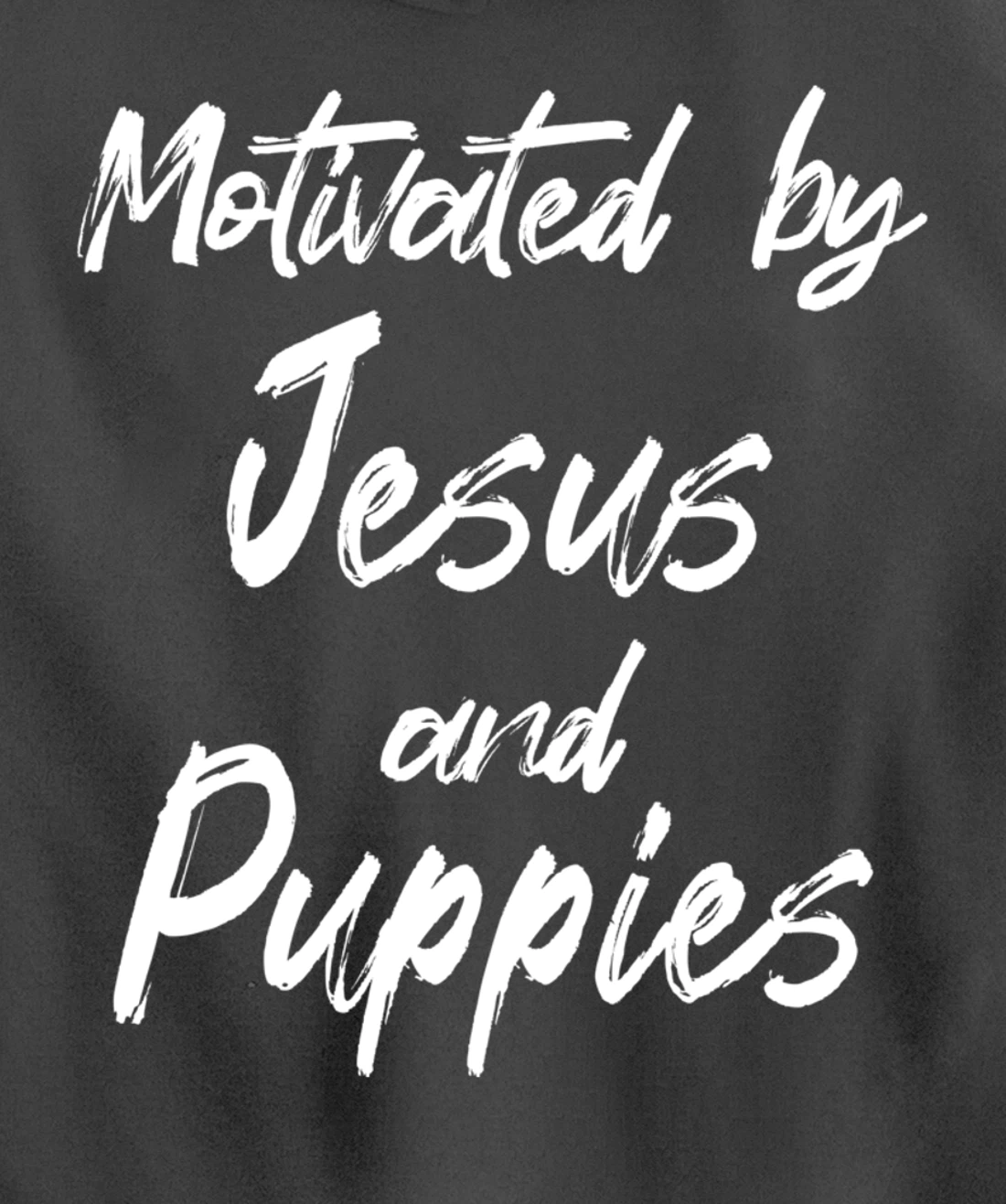 Motivated By Jesus And Puppies, Funny Jesus, Funny Puppy Pullover Hoodie