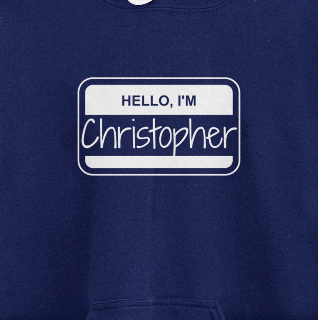 Christopher Name Tag My Name is Christopher Popular Name Tag Pullover Hoodie