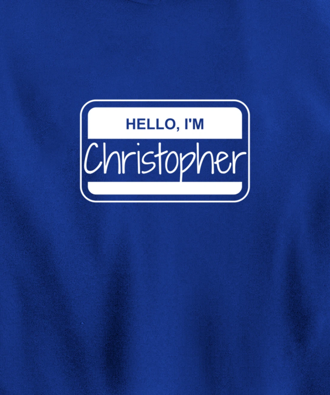 Christopher Name Tag My Name is Christopher Popular Name Tag Pullover Hoodie