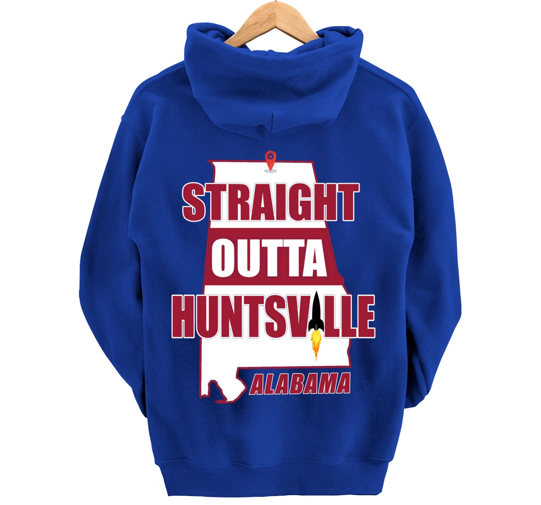 Straight Outta Huntsville, ALABAMA Pullover Hoodie