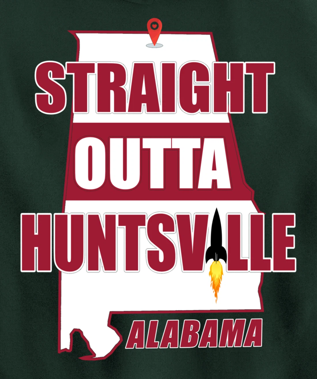 Straight Outta Huntsville, ALABAMA Pullover Hoodie