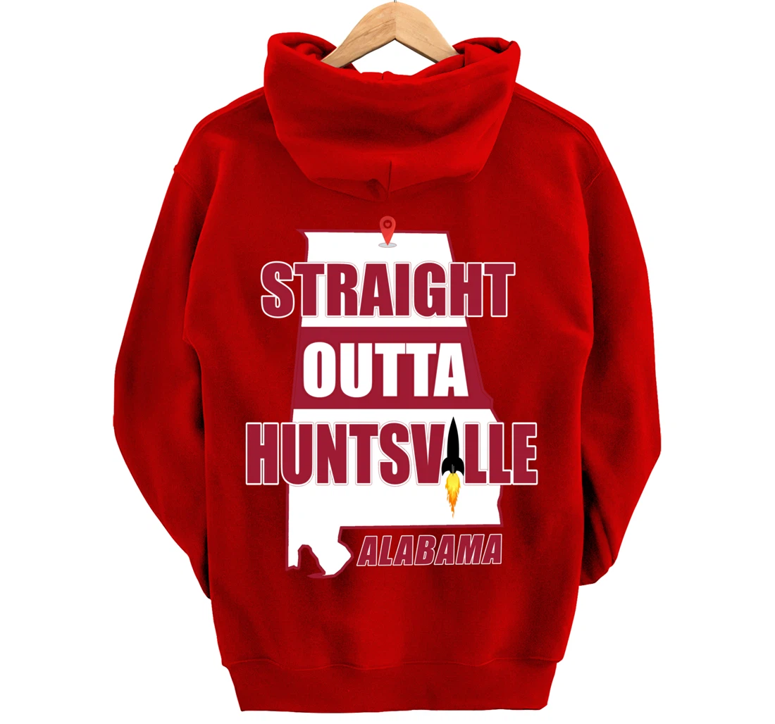 Straight Outta Huntsville, ALABAMA Pullover Hoodie