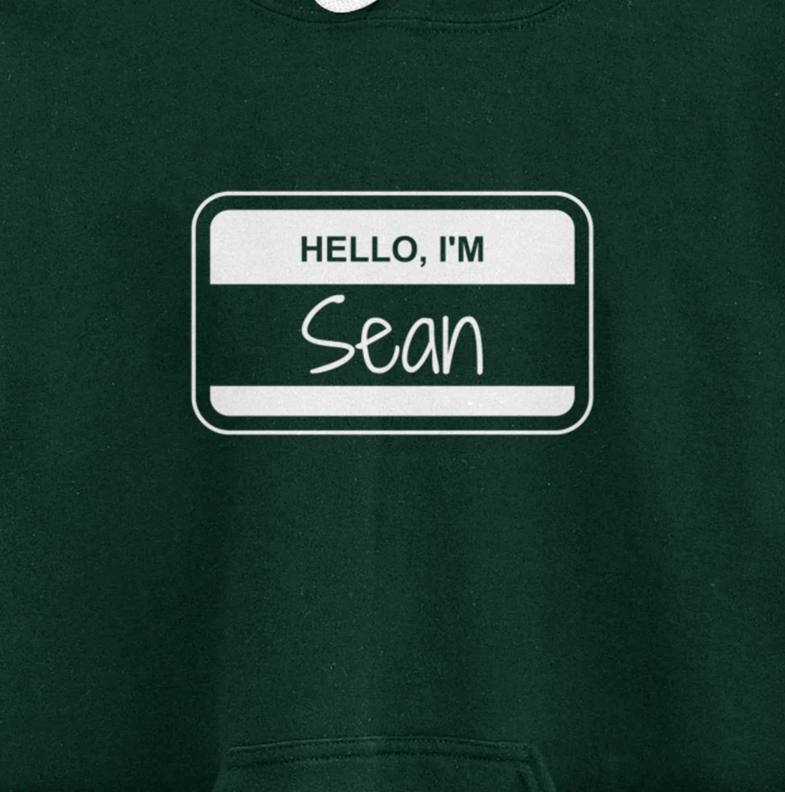 Sean Name Tag My Name is Sean Popular Name Tag Pullover Hoodie