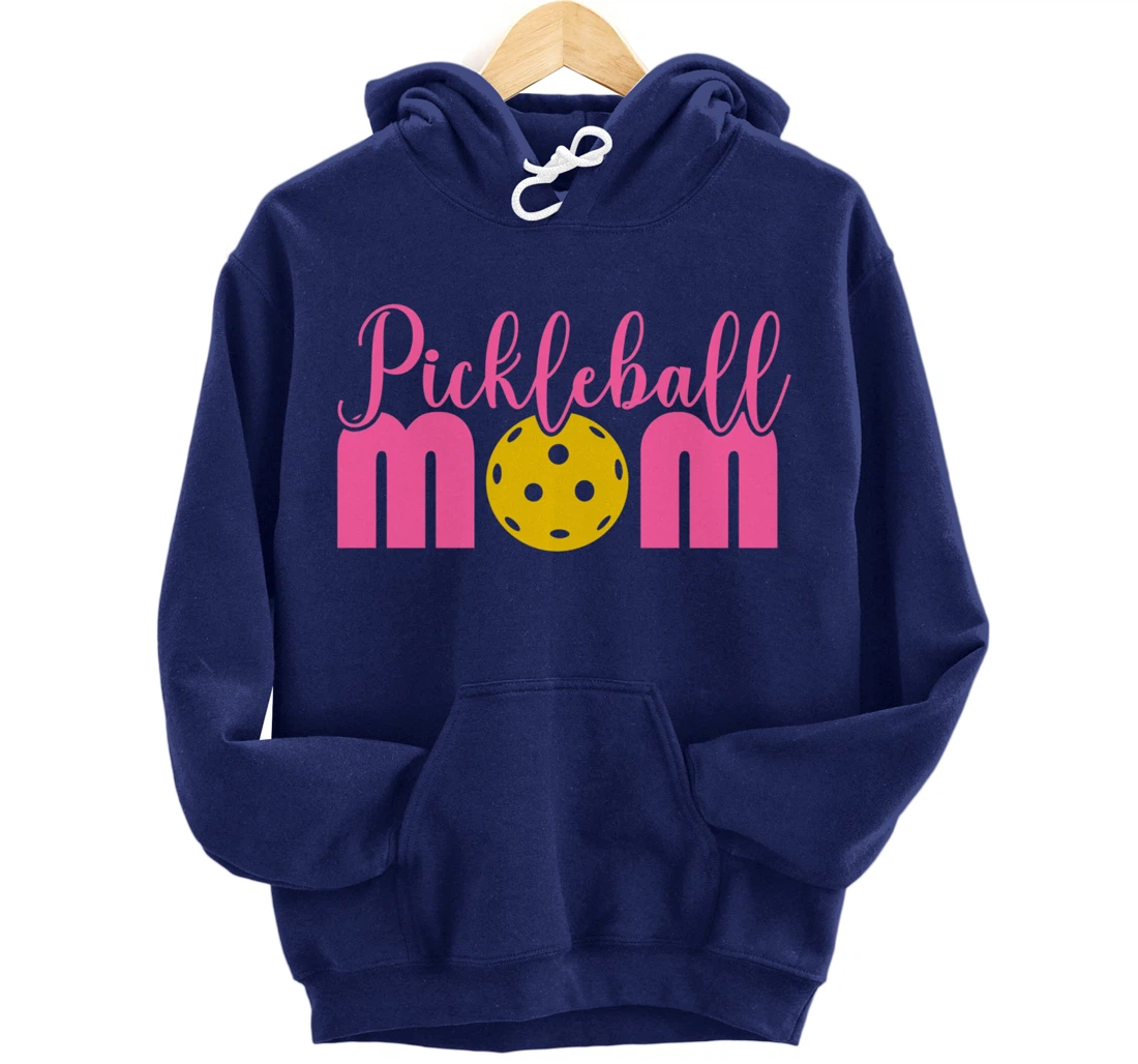 Women Pickleball Mom Funny Paddleball Dinking Sport Lover Pullover Hoodie
