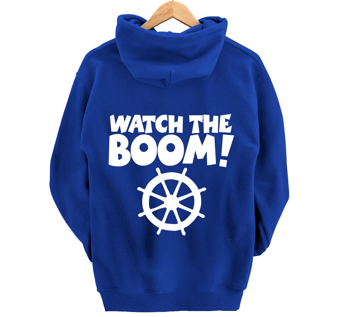 WATCH THE BOOM (Wheel/White) Boat & Sail Pullover Hoodie