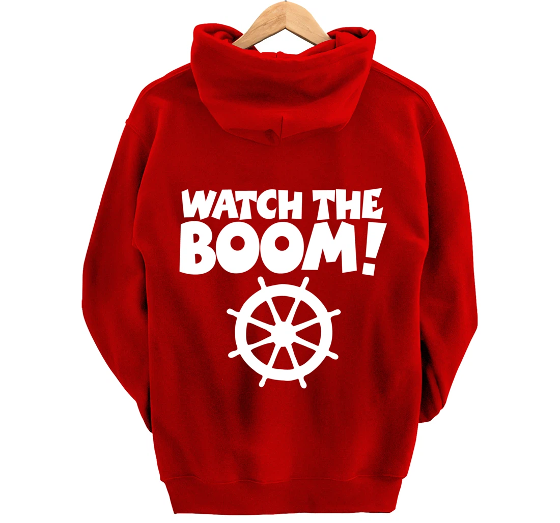 WATCH THE BOOM (Wheel/White) Boat & Sail Pullover Hoodie