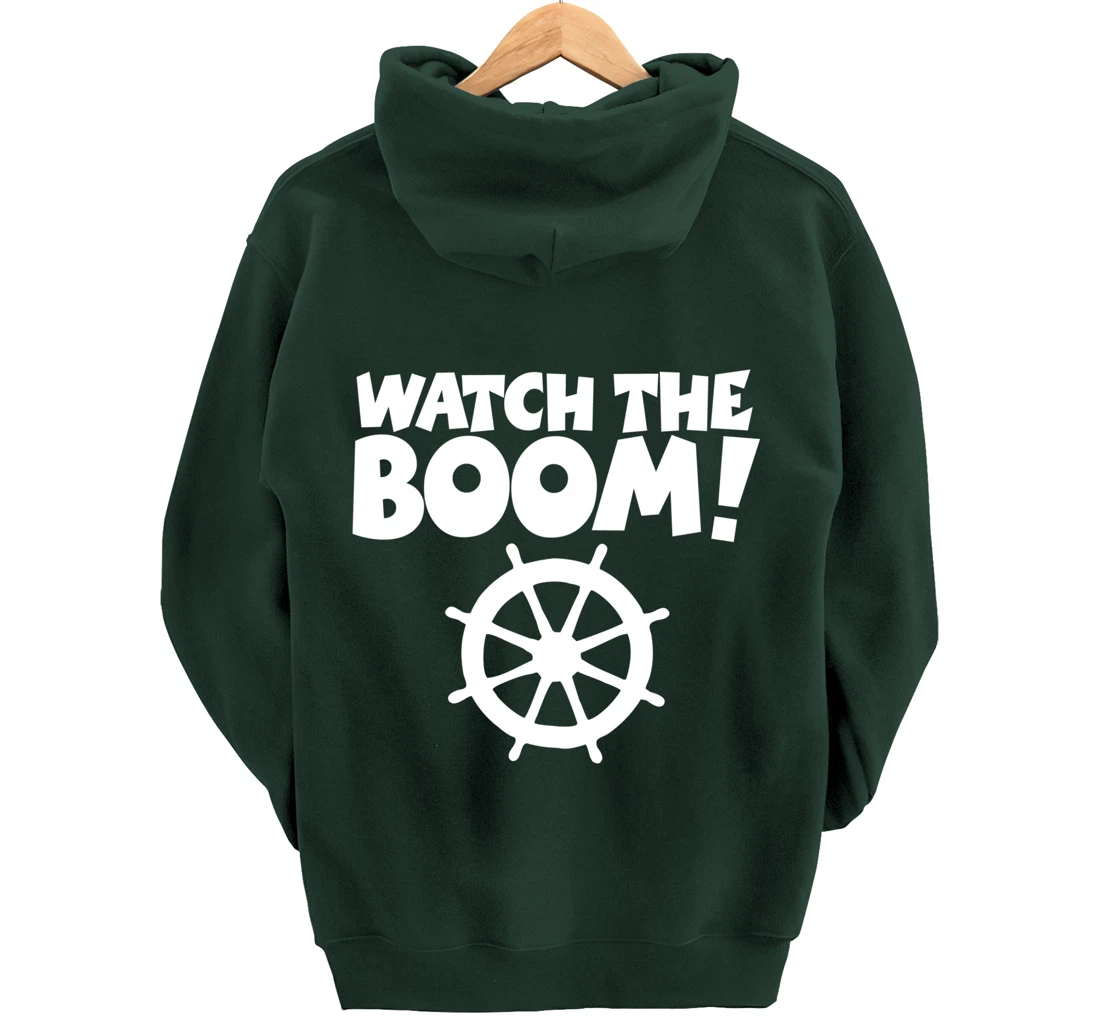WATCH THE BOOM (Wheel/White) Boat & Sail Pullover Hoodie