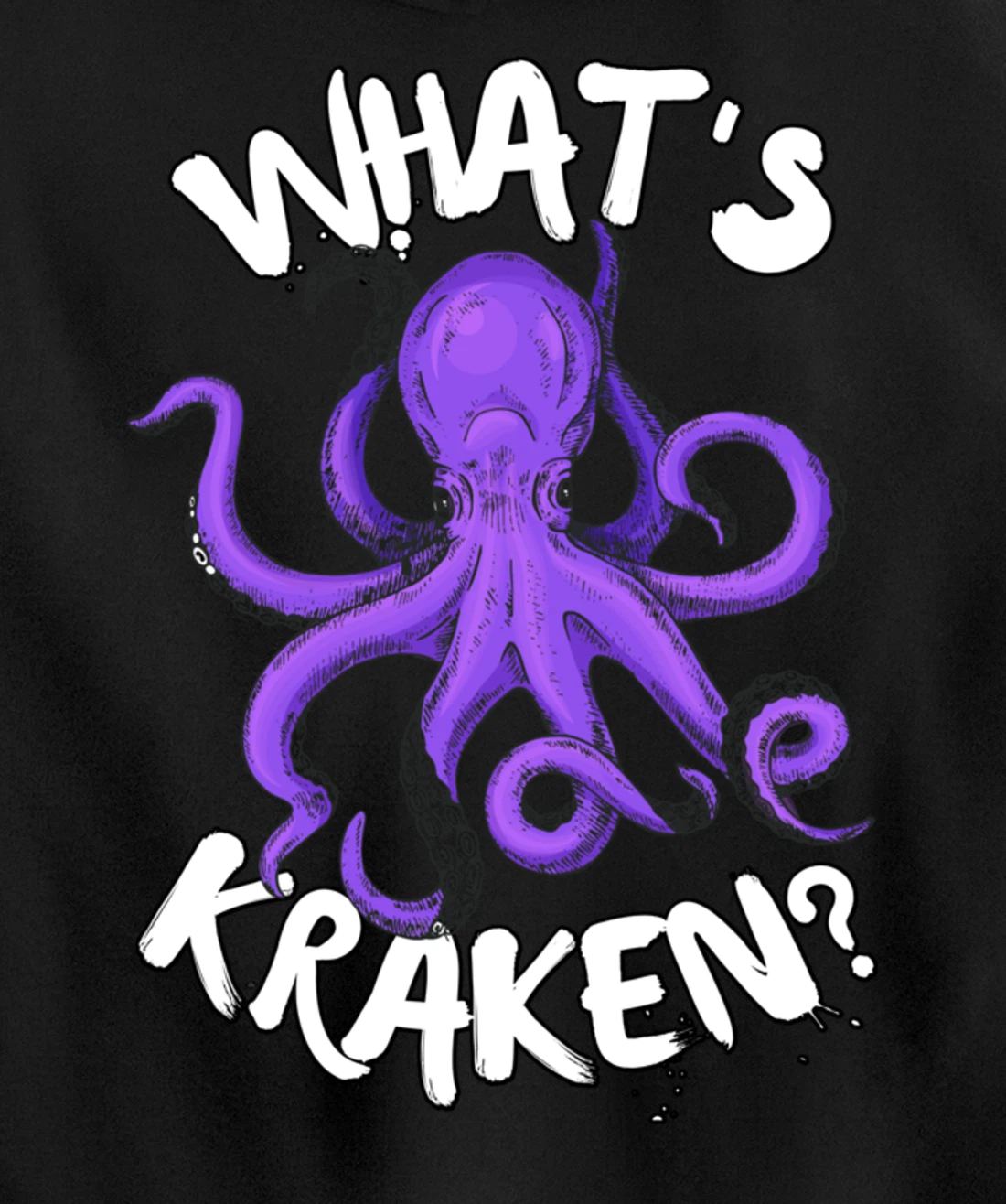 Funny Giant Octopus What's Kraken? Sea Ocean Monster Graphic Pullover Hoodie