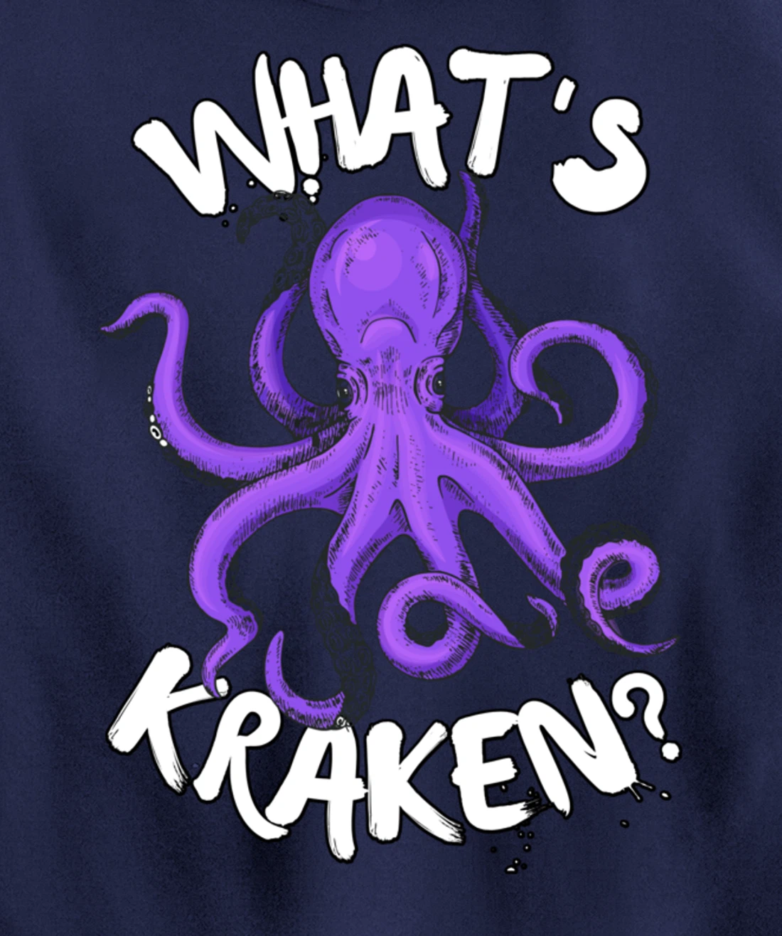 Funny Giant Octopus What's Kraken? Sea Ocean Monster Graphic Pullover Hoodie