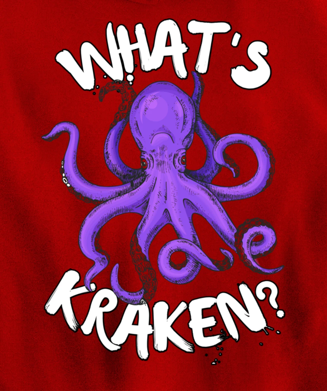 Funny Giant Octopus What's Kraken? Sea Ocean Monster Graphic Pullover Hoodie