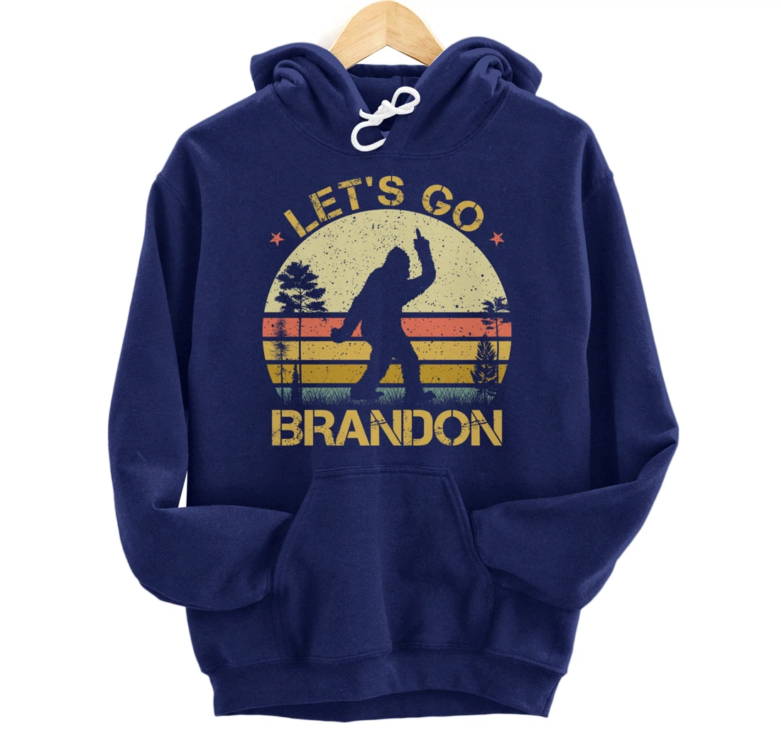 Bigfoot Sasquatch Middle Finger Let's Go Branson Brandon Pullover Hoodie