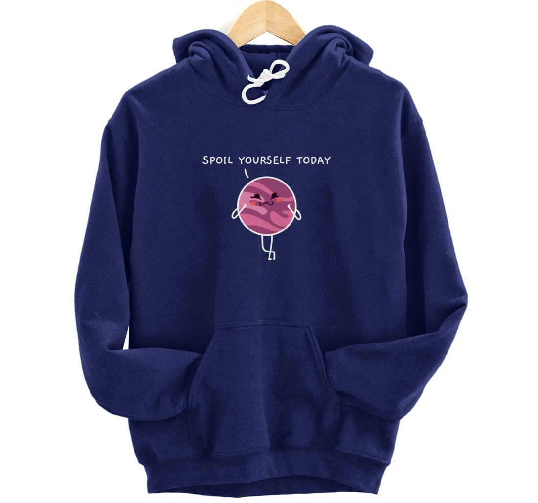 Spoil Yourself Today Bath Bombs Pun Apparel Relaxing Quote Pullover Hoodie