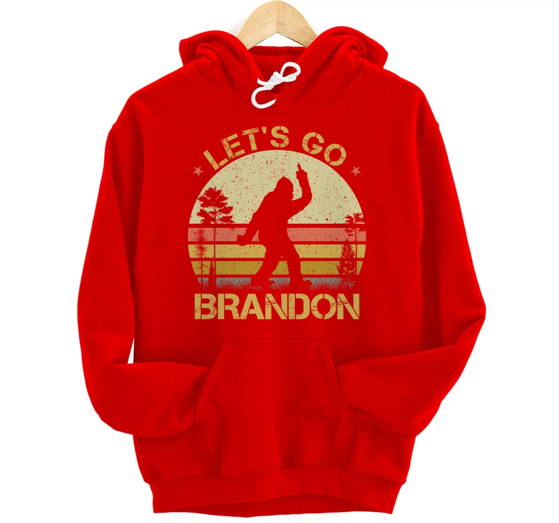 Bigfoot Sasquatch Middle Finger Let's Go Branson Brandon Pullover Hoodie