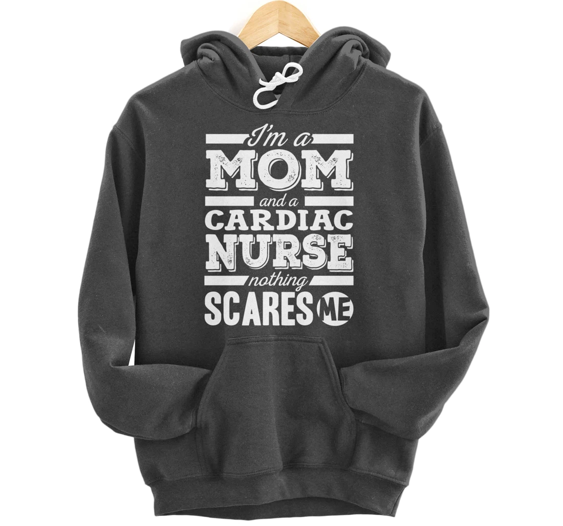 Funny Nursing Lover Mom Graphic Women Mothers Cardiac Nurse Pullover Hoodie