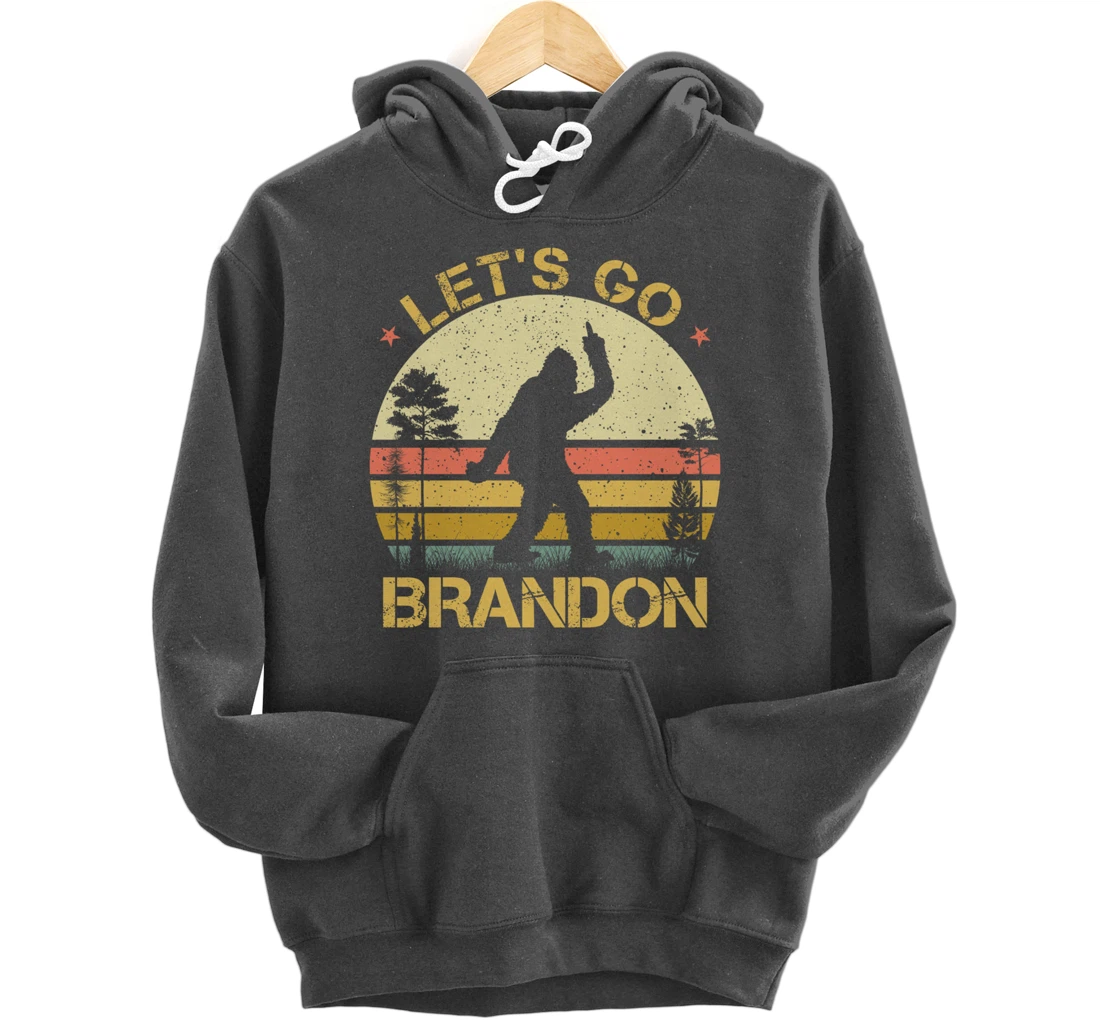 Bigfoot Sasquatch Middle Finger Let's Go Branson Brandon Pullover Hoodie