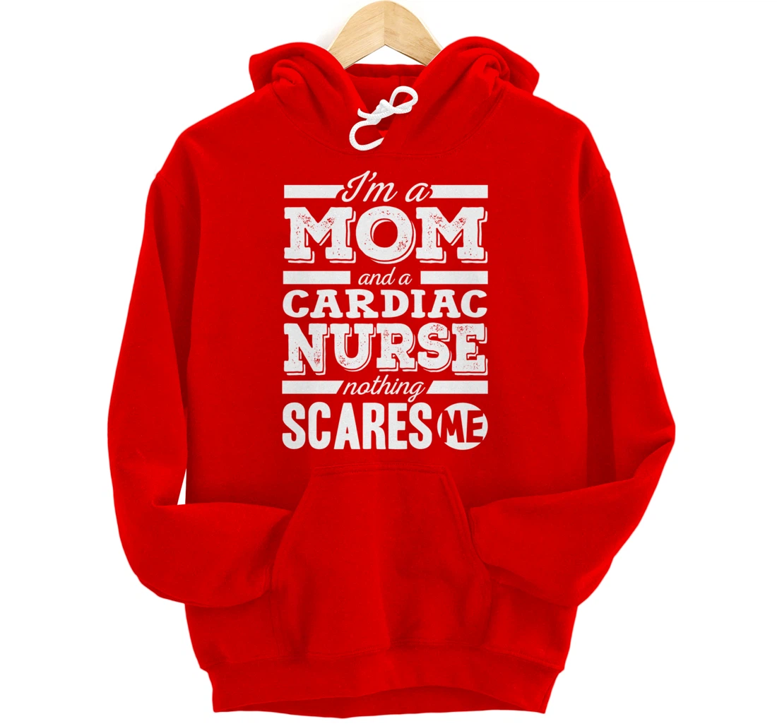 Funny Nursing Lover Mom Graphic Women Mothers Cardiac Nurse Pullover Hoodie
