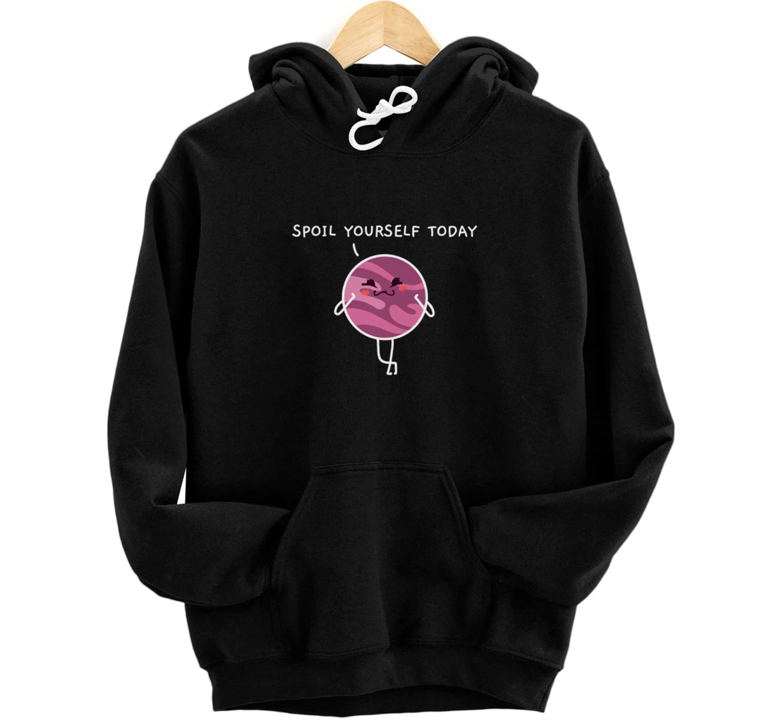 Spoil Yourself Today Bath Bombs Pun Apparel Relaxing Quote Pullover Hoodie