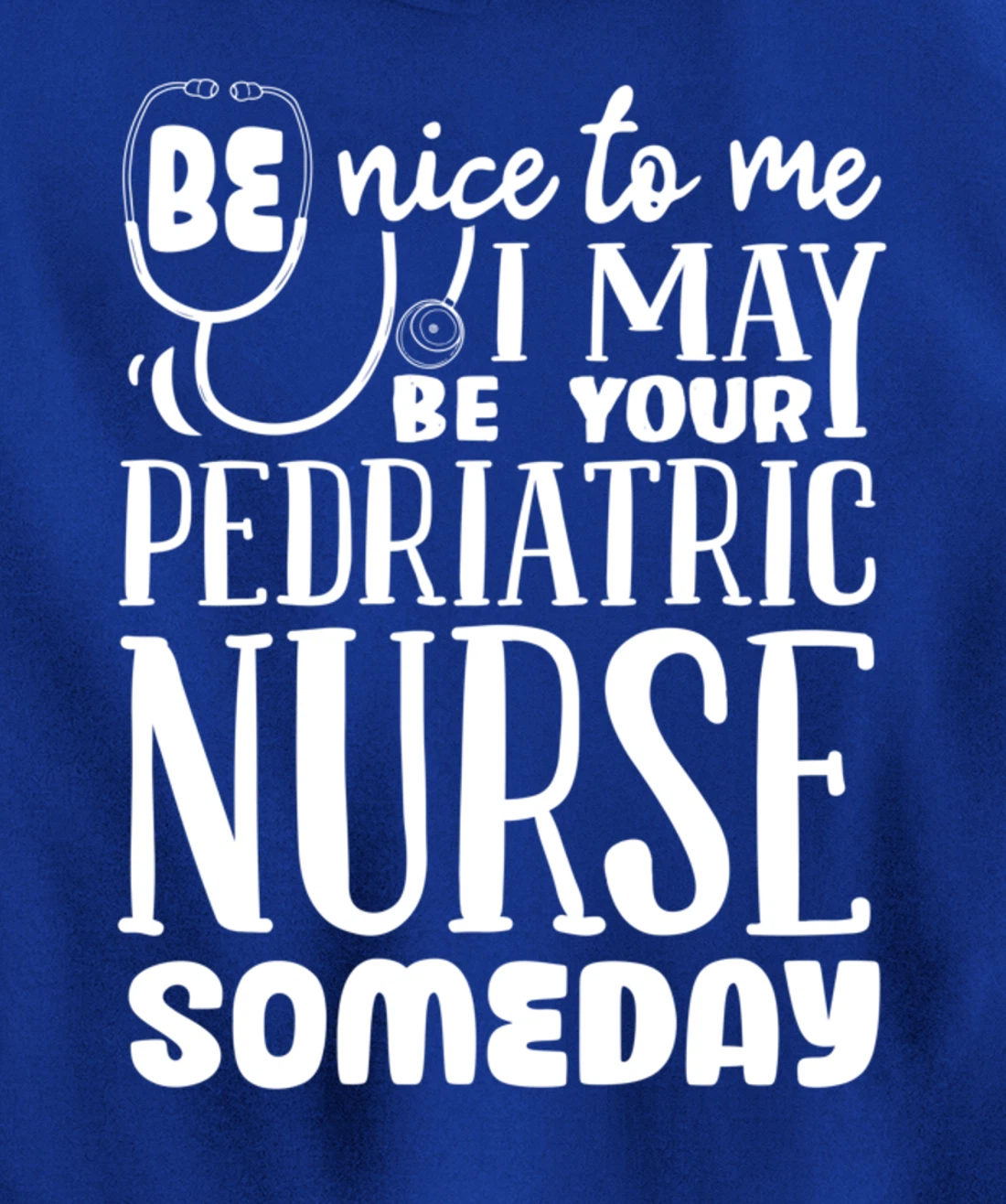 Funny Nursing Lover Graphic Women and Men Pediatric Nurse Pullover Hoodie