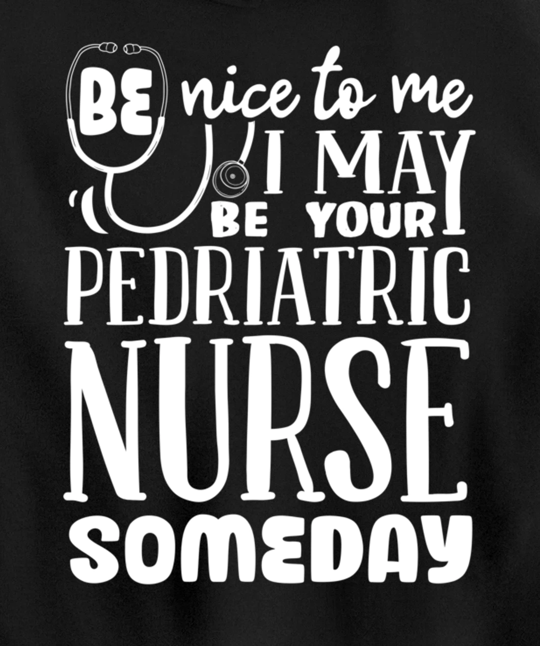 Funny Nursing Lover Graphic Women and Men Pediatric Nurse Pullover Hoodie