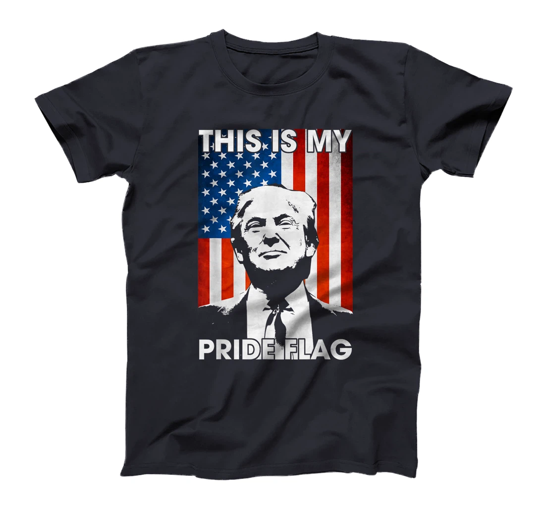 This Is My Pride Flag Trump American Flag 4th July Patriotic T-Shirt