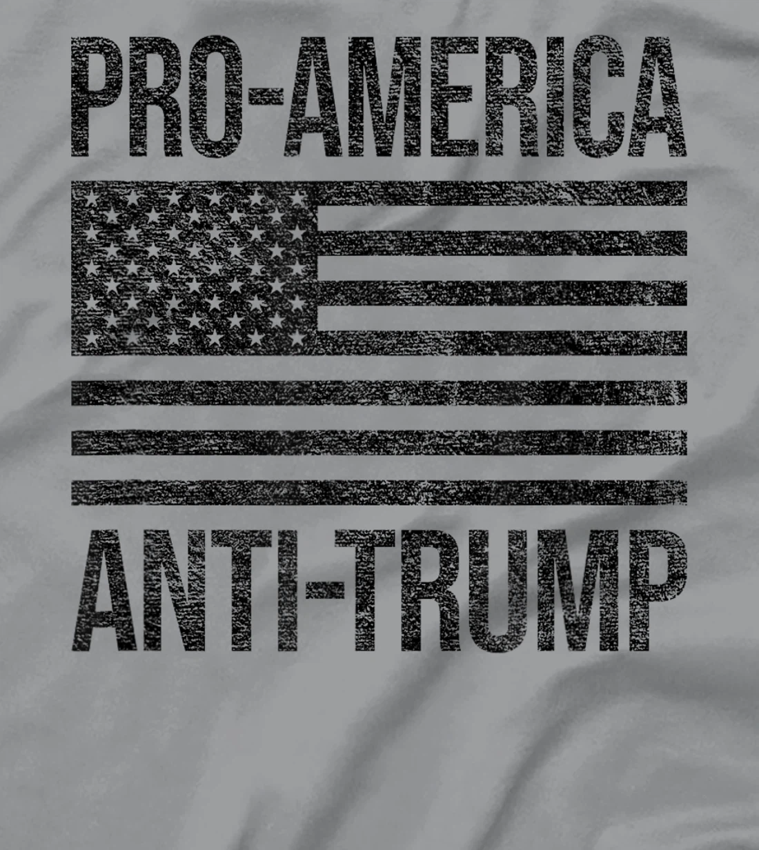 PRO AMERICA ANTI TRUMP US AMERICAN FLAG PATRIOT T-Shirt