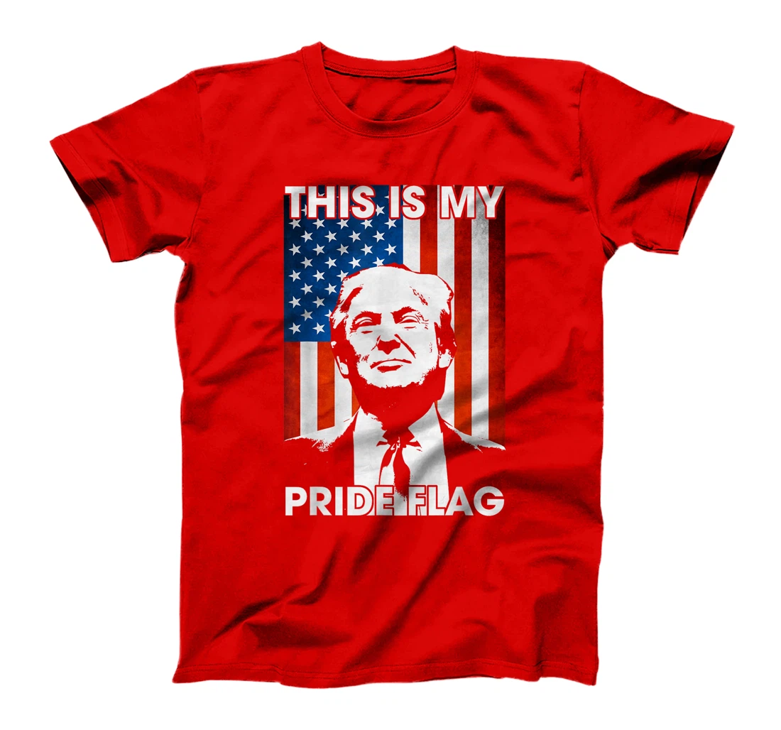 This Is My Pride Flag Trump American Flag 4th July Patriotic T-Shirt