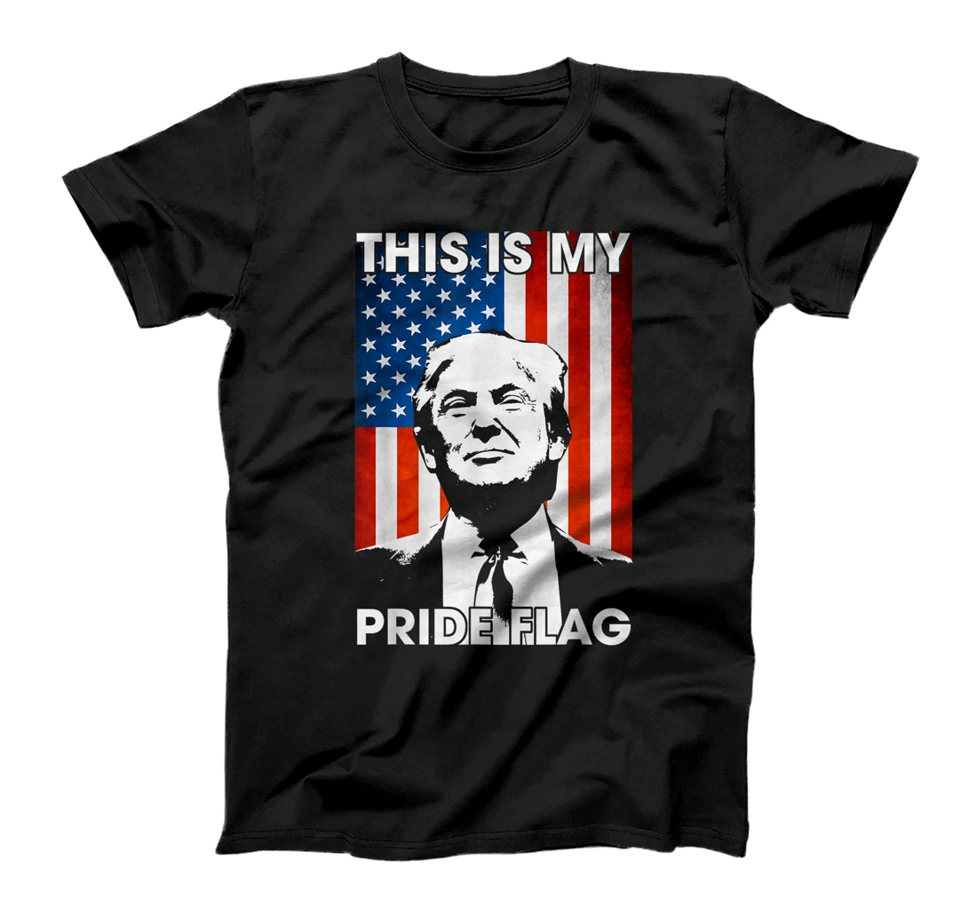 This Is My Pride Flag Trump American Flag 4th July Patriotic T-Shirt