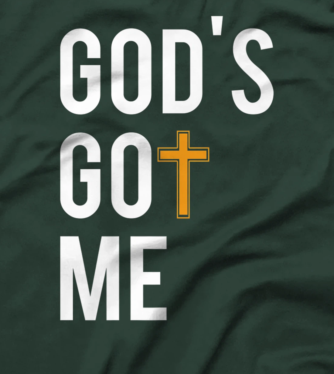 God's Got Me - #GodsGotMe Fitted T-Shirt