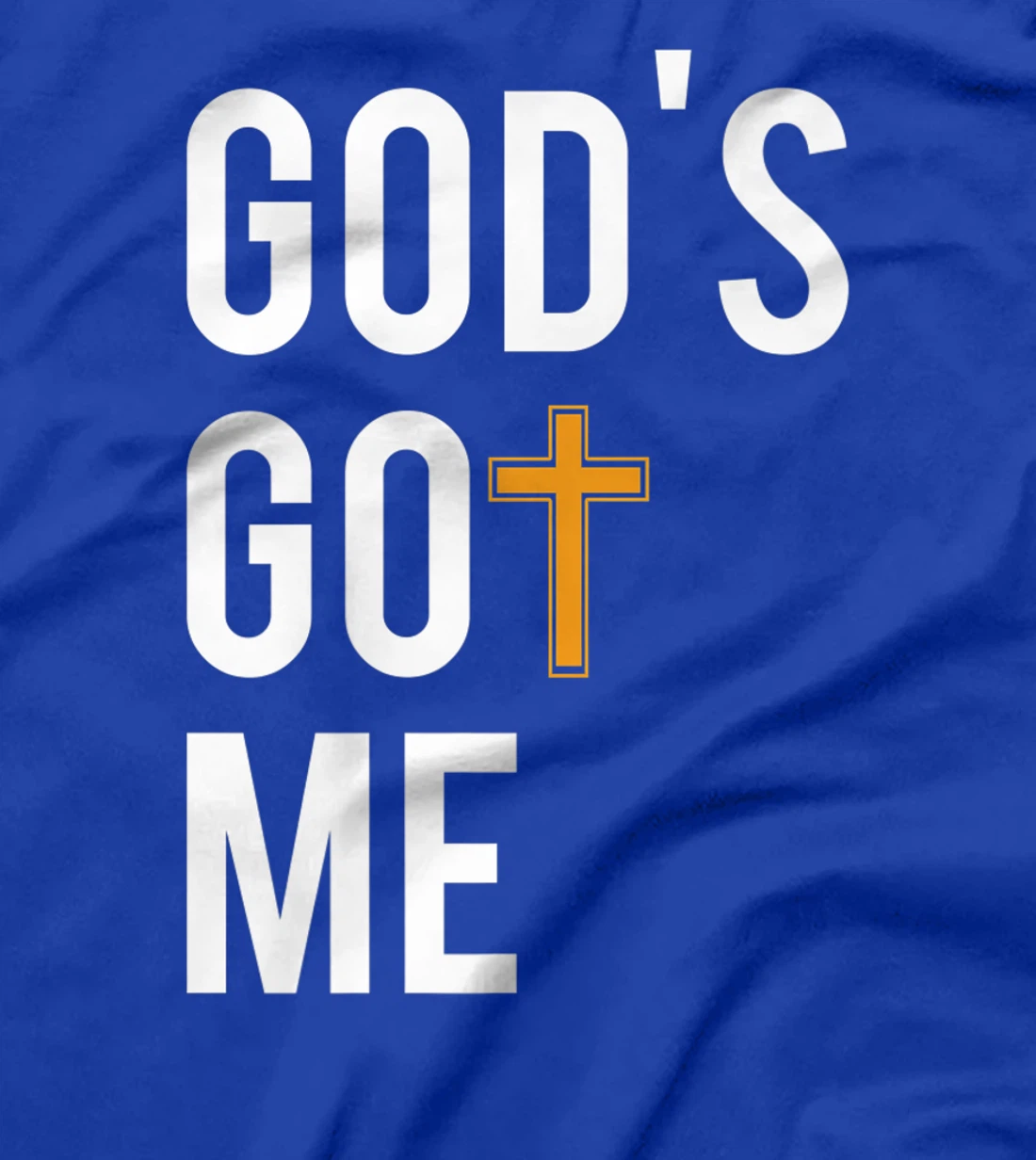 God's Got Me - #GodsGotMe Fitted T-Shirt