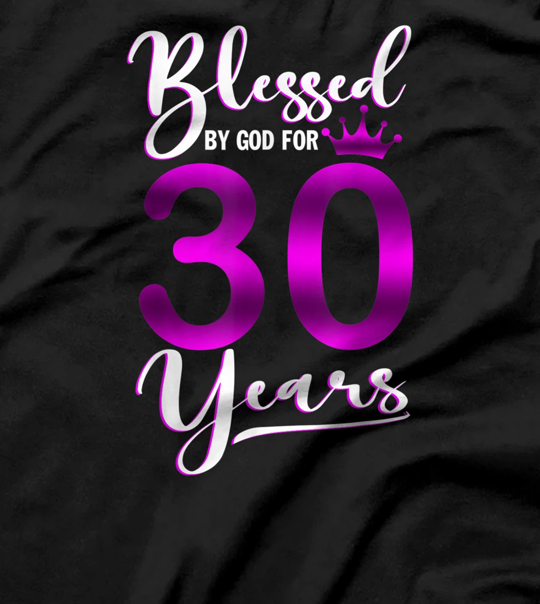 Vintage Blessed by God For 30 Years Old Happy 30th Birthday T-Shirt