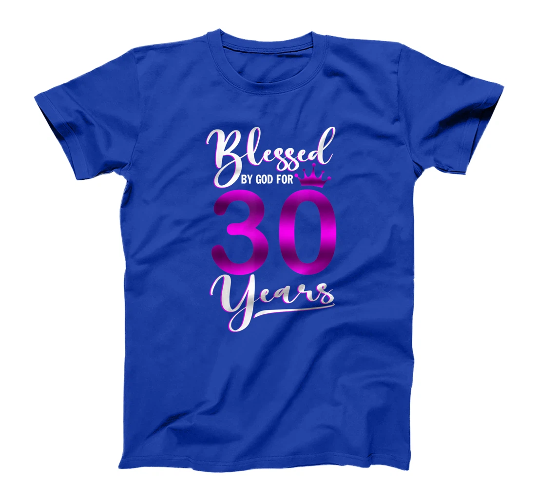 Vintage Blessed by God For 30 Years Old Happy 30th Birthday T-Shirt