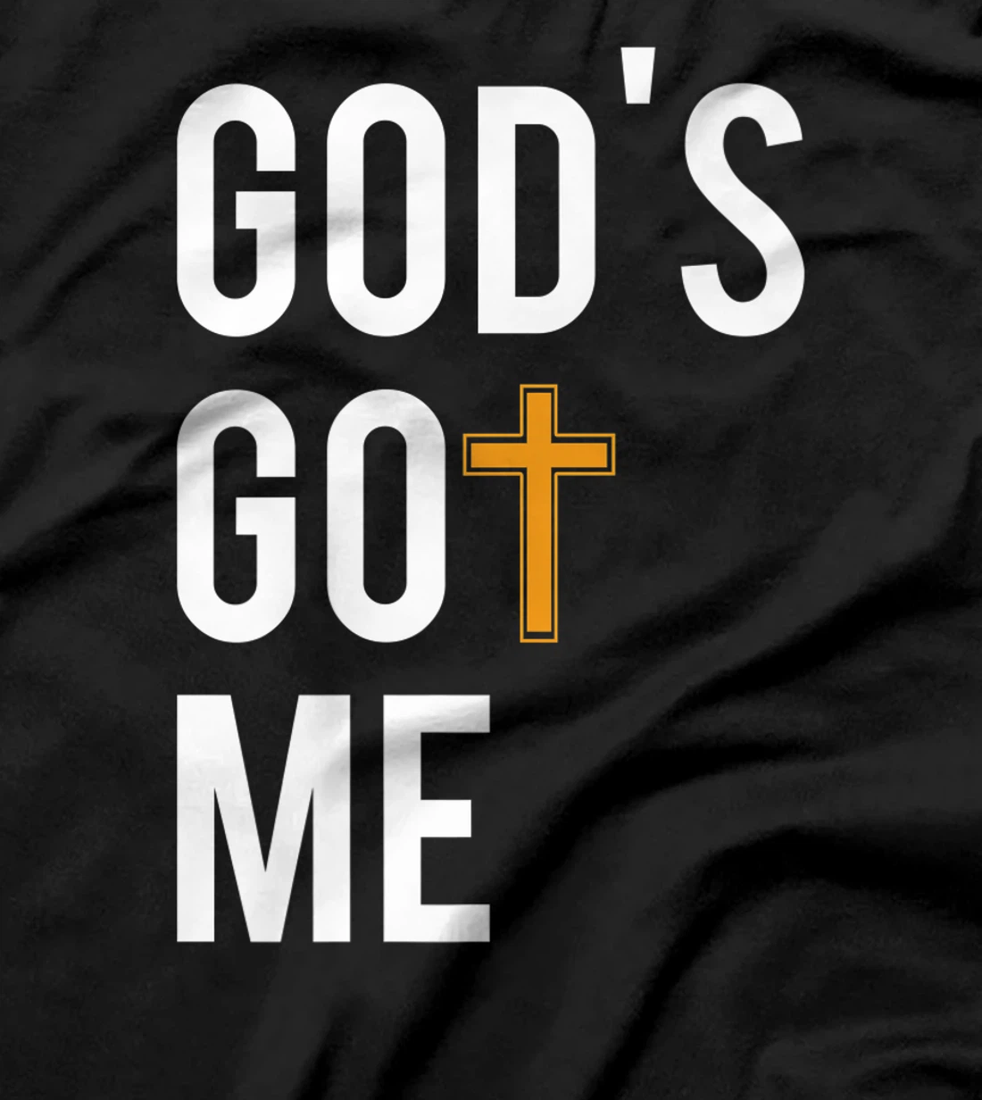 God's Got Me - #GodsGotMe Fitted T-Shirt