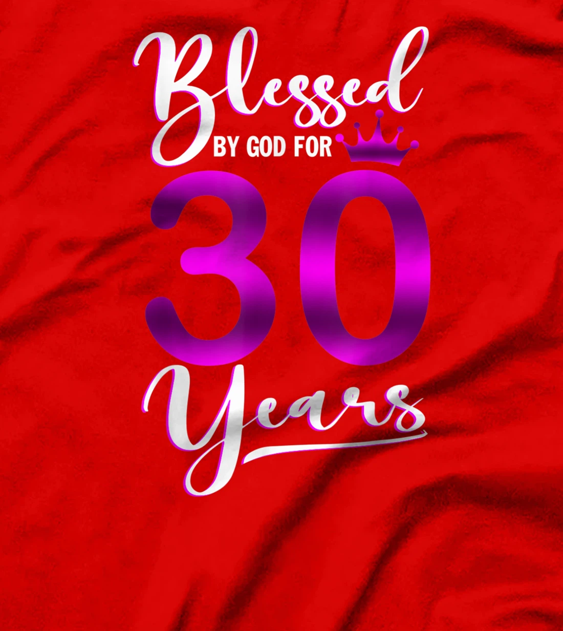 Vintage Blessed by God For 30 Years Old Happy 30th Birthday T-Shirt