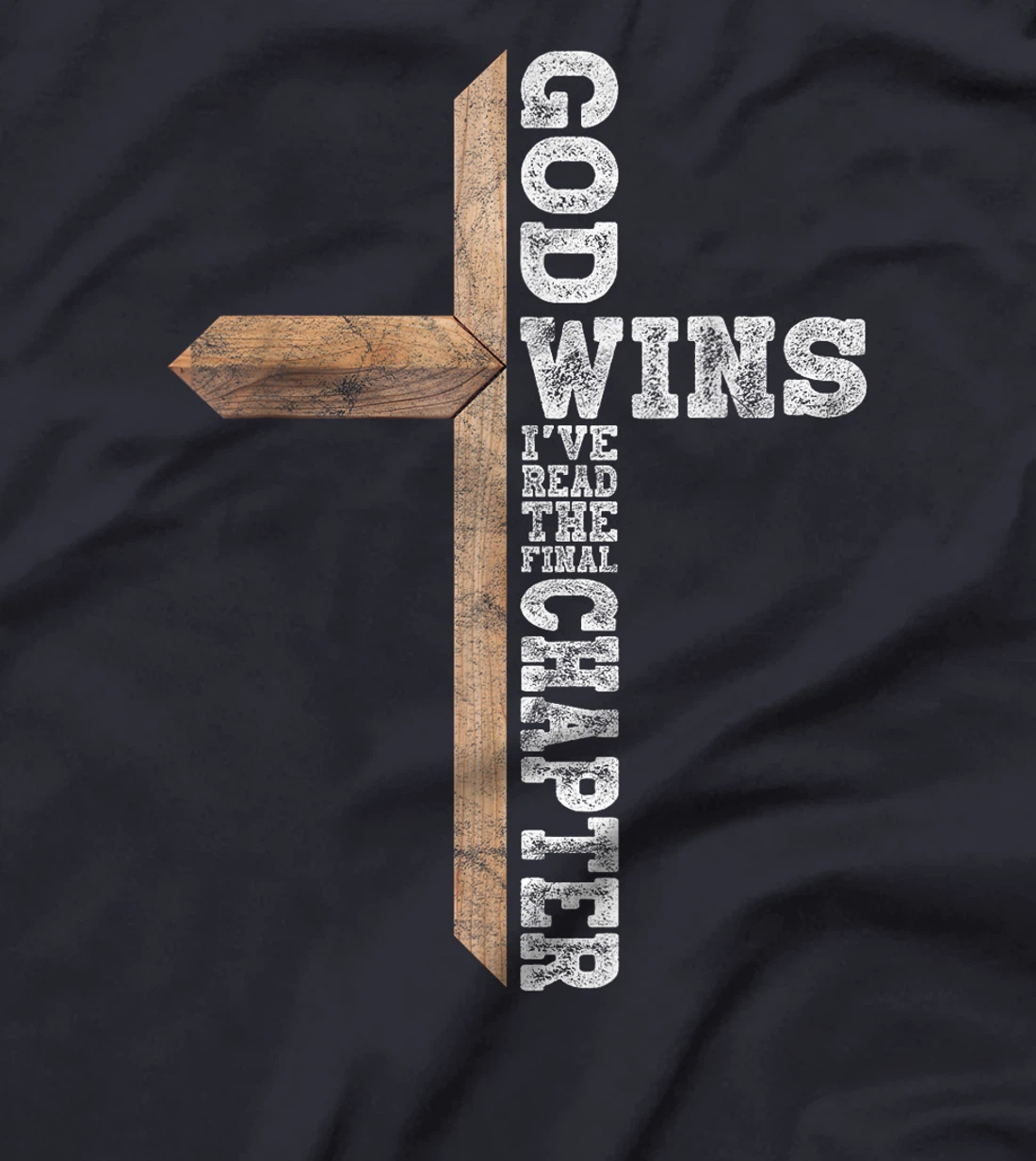 God Wins I Ve Read The Final Chapter Christian Faith Lover T-Shirt