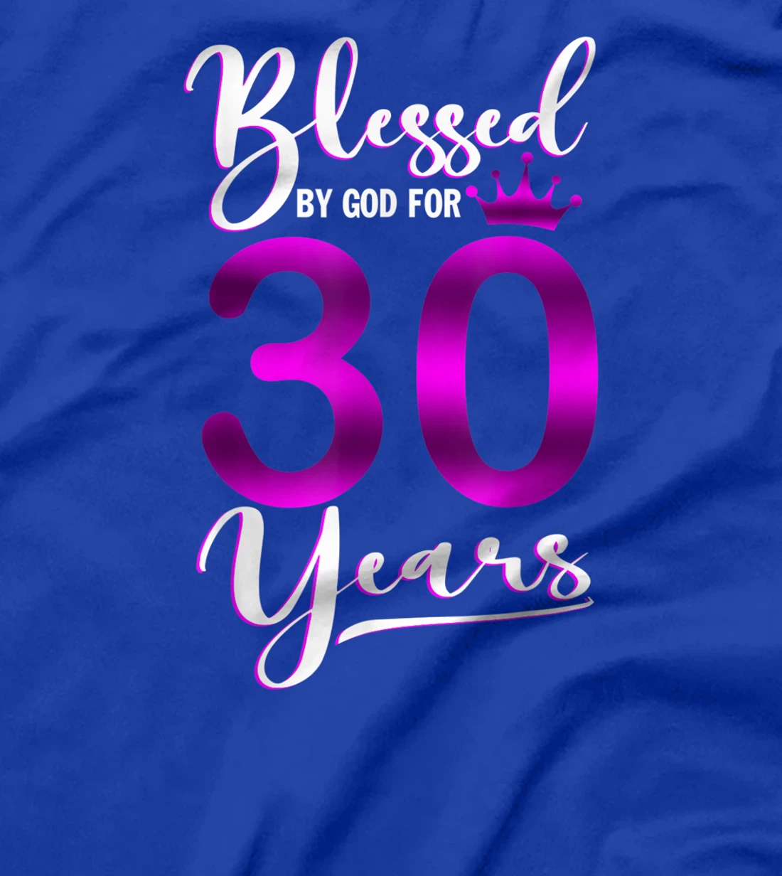 Vintage Blessed by God For 30 Years Old Happy 30th Birthday T-Shirt