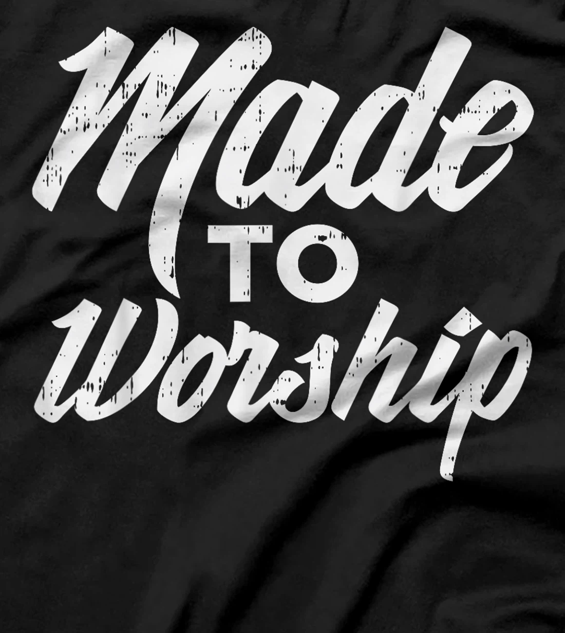 Made To Worship Jesus Christian Catholic Religion God Gift T-Shirt