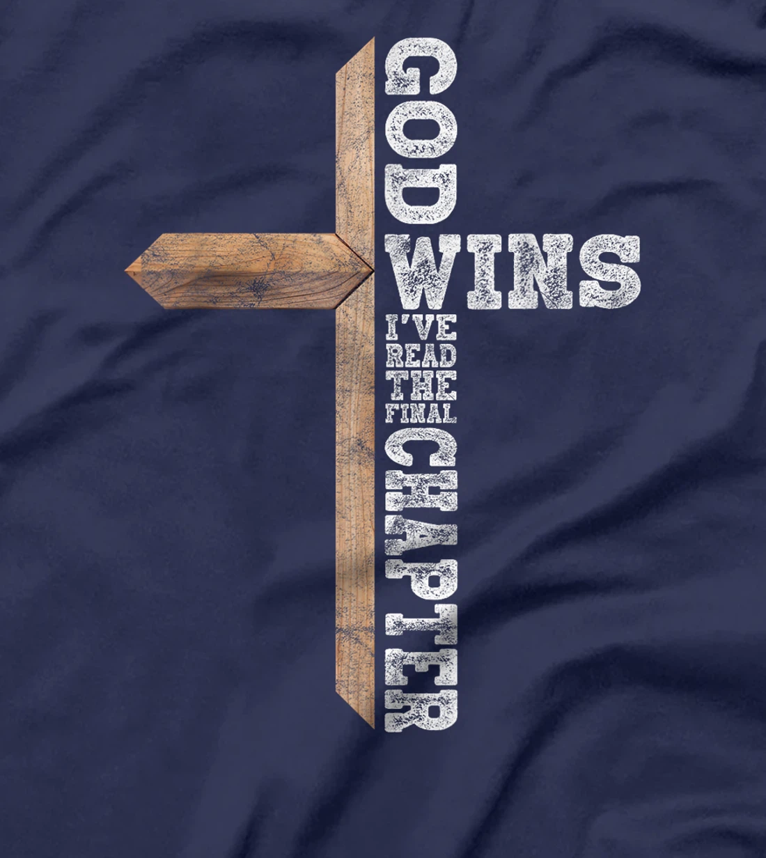 God Wins I Ve Read The Final Chapter Christian Faith Lover T-Shirt