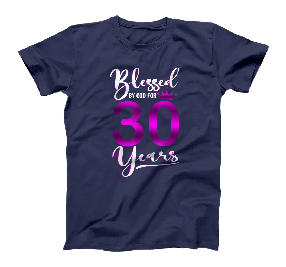 Vintage Blessed by God For 30 Years Old Happy 30th Birthday T-Shirt
