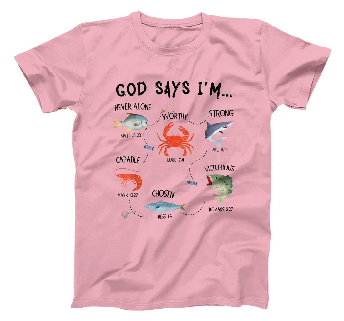 God Says I Am Fishing Christian Fisher Bible Verse Fish T-Shirt