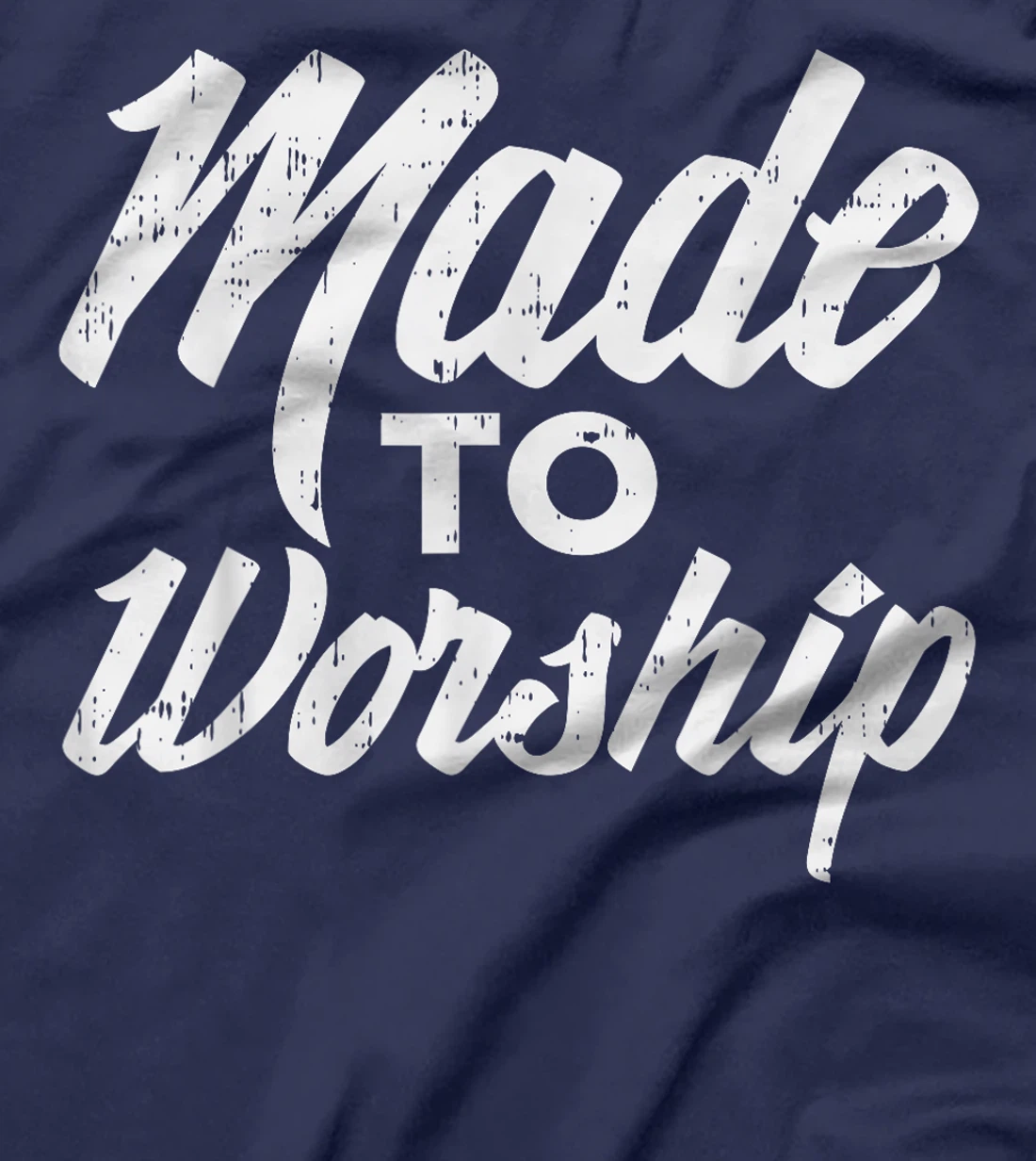 Made To Worship Jesus Christian Catholic Religion God Gift T-Shirt