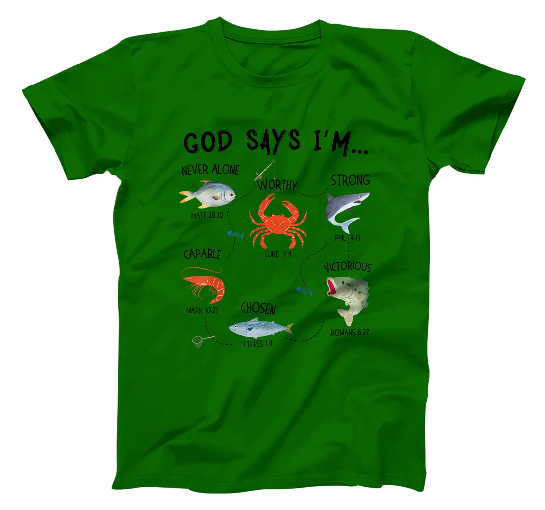 God Says I Am Fishing Christian Fisher Bible Verse Fish T-Shirt